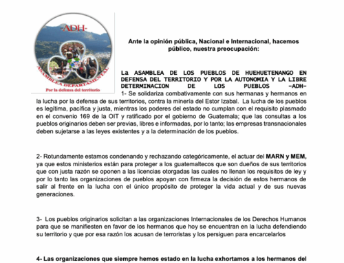 ADH Official Statement: Solidarity with El Estor and the Right to Self-Determination // Comunicado Oficial de la ADH: Solidaridad con El Estor y el Derecho a la Autodeterminación